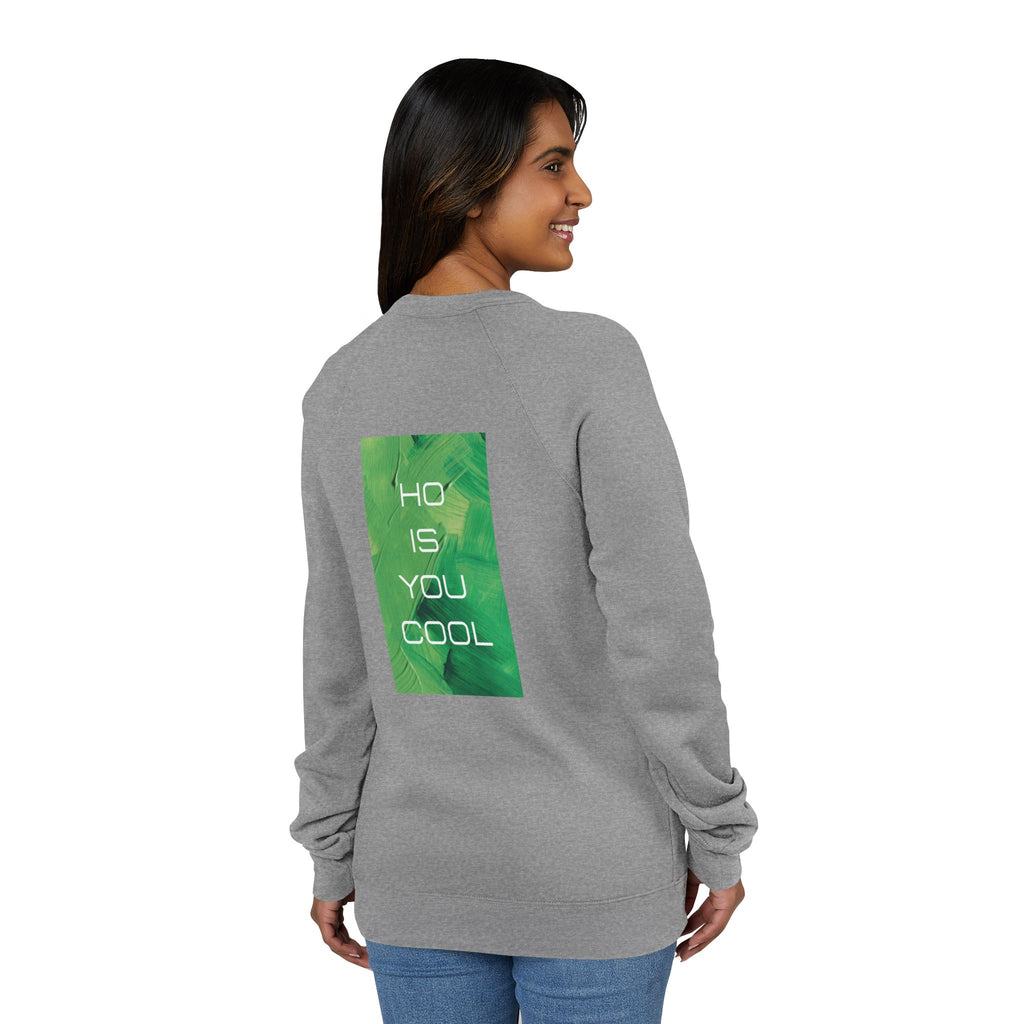 Silver grey sweatshirt back view with green “Ho is you cool” graphic print