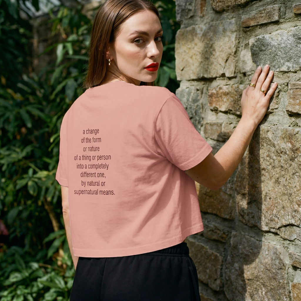 Peach pink crop T-shirt back quote: 'a change of the form or nature'
