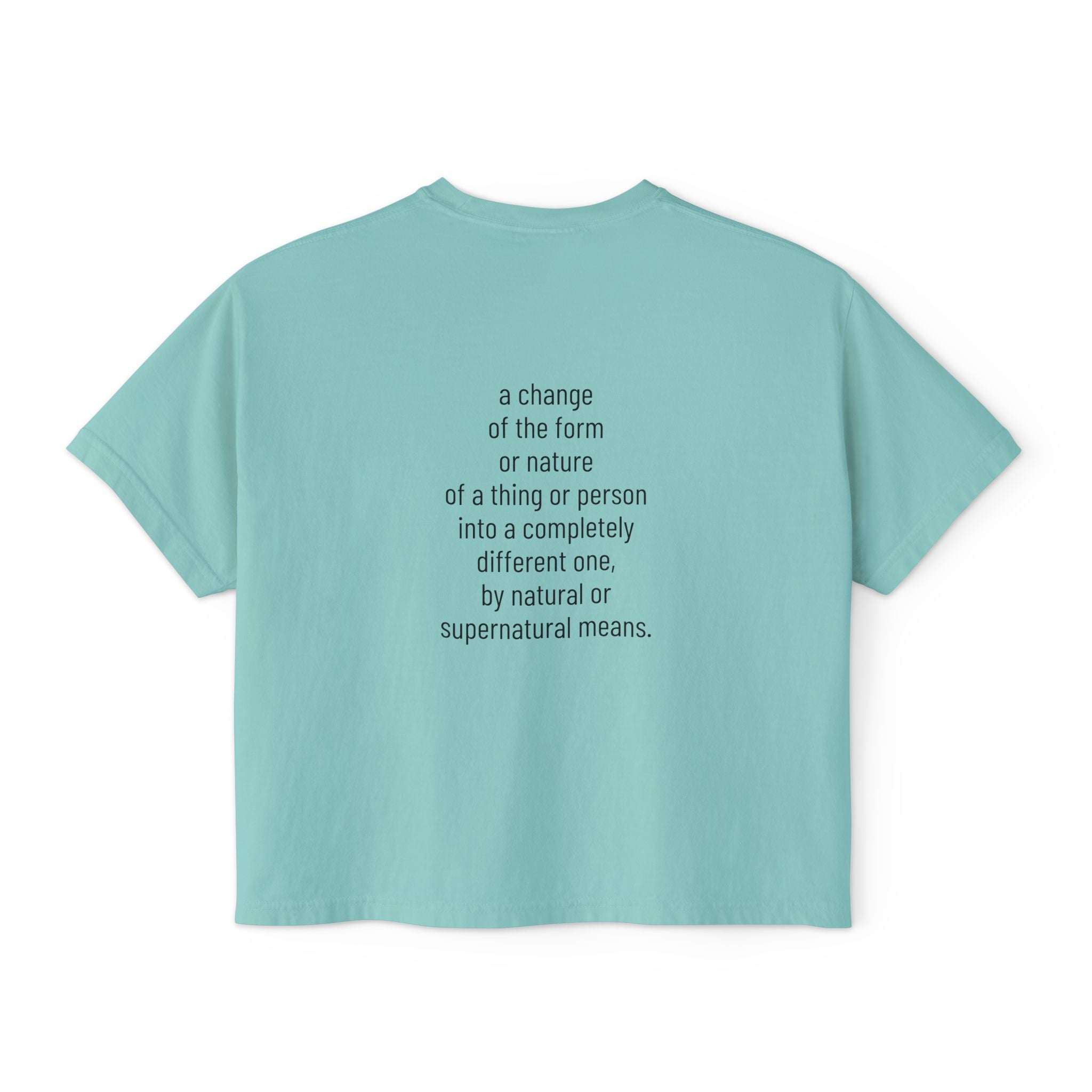 Metamorphosis Boxy Tee, Crop T-shirt in Crystal Blue—back print quote with stacked lines.