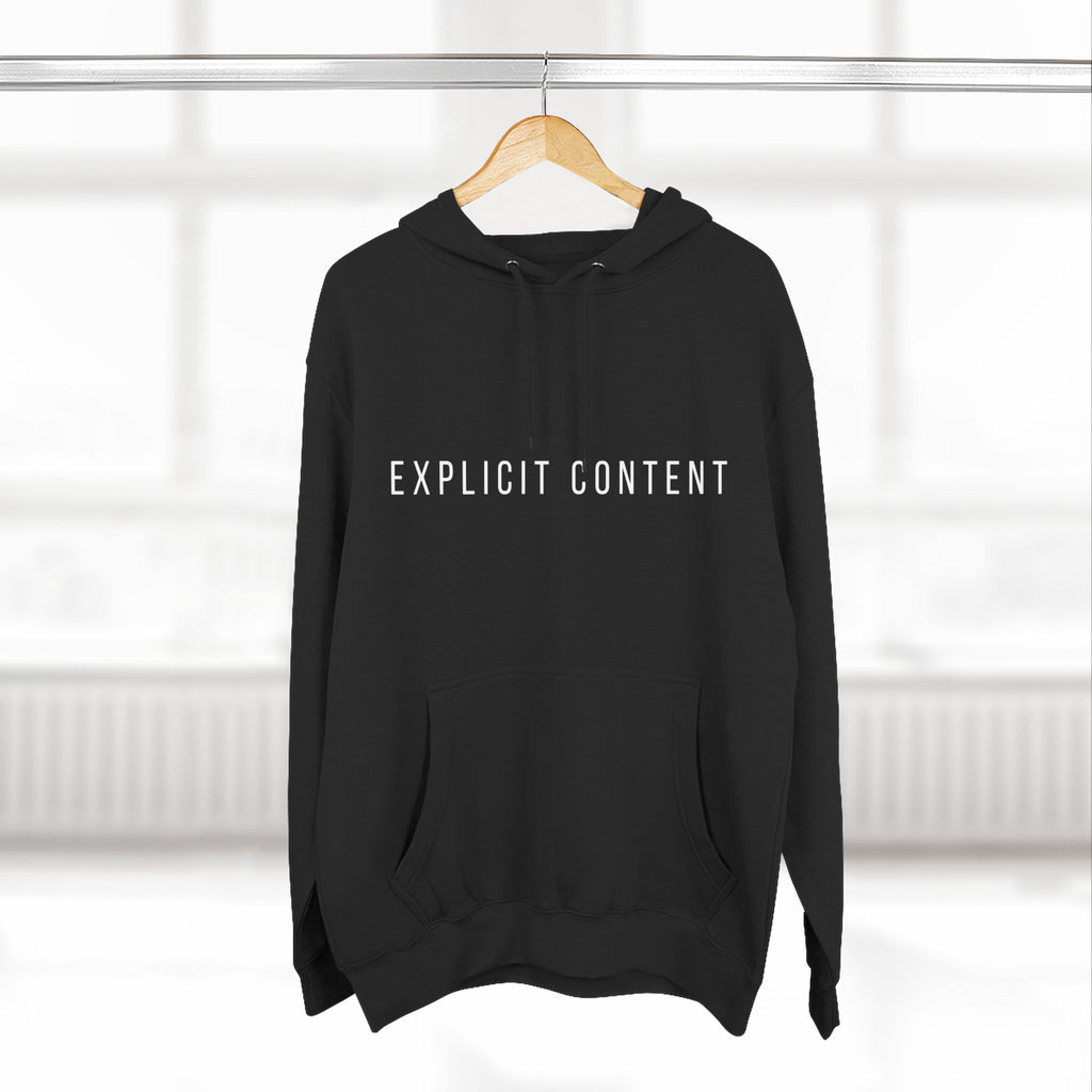 Black fleece pullover hoodie with kangaroo pocket and “EXPLICIT CONTENT” front print