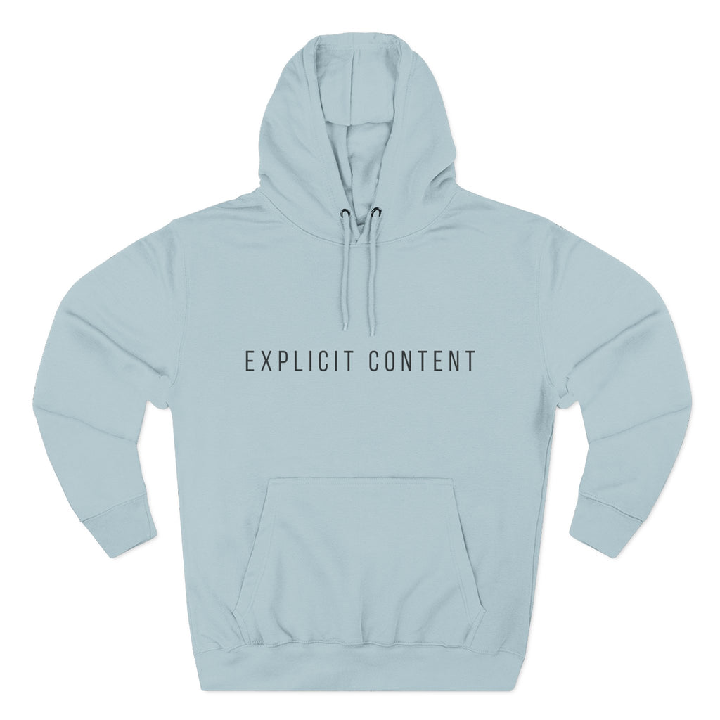 Light blue pullover hoodie with hood and drawstring; “EXPLICIT CONTENT” centered on chest