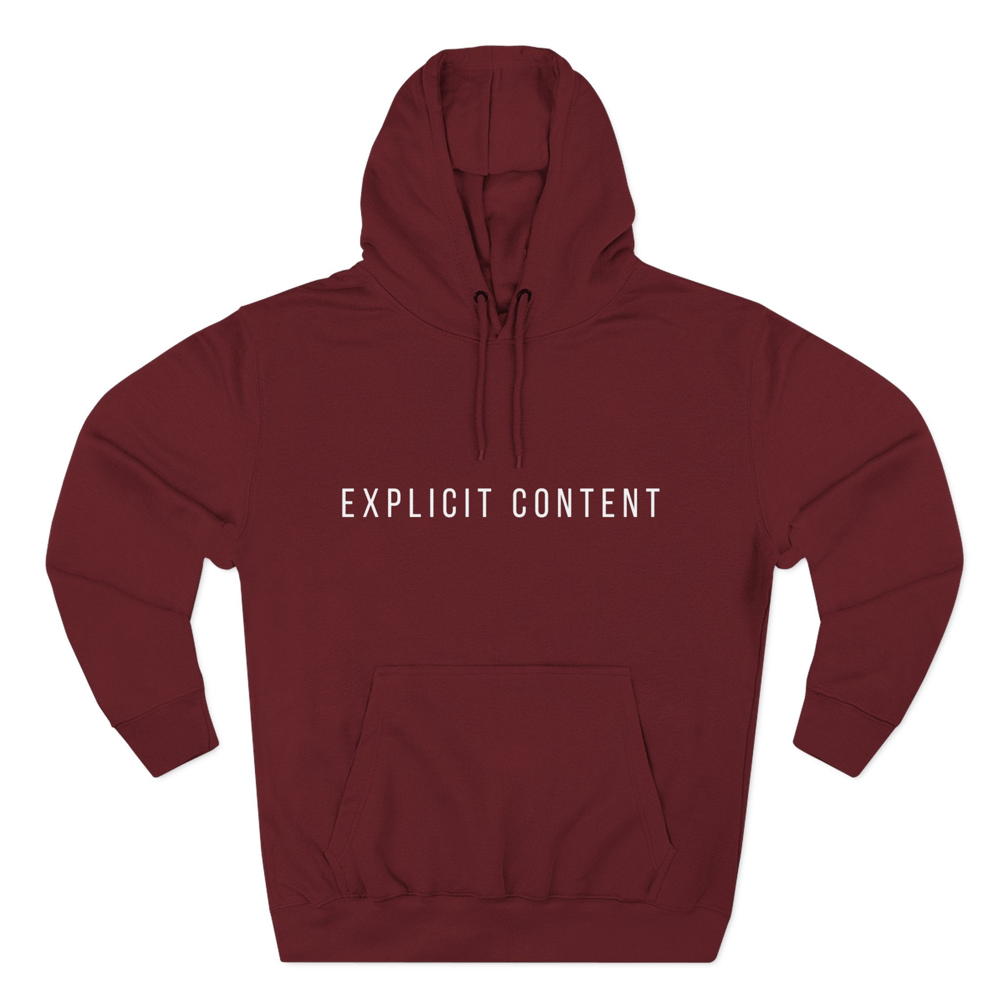 Burgundy pullover hoodie with hood and kangaroo pocket; “EXPLICIT CONTENT” print