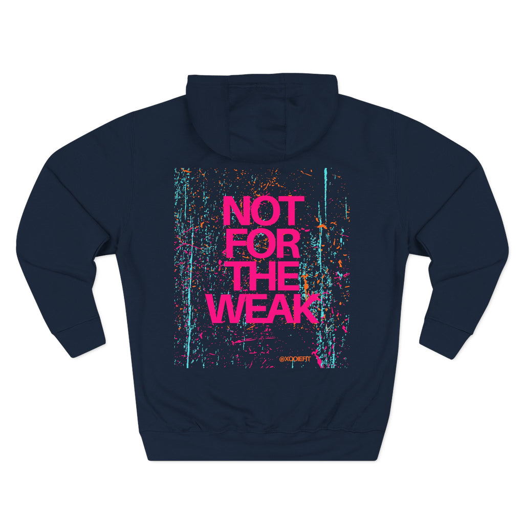 Navy blue three-panel graphic fleece hoodie, back print “NOT FOR THE WEAK”