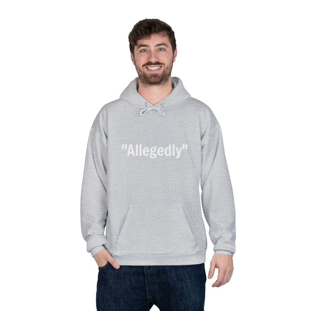 Light gray fleece-lined pullover hoodie on model, “Allegedly” quote graphic