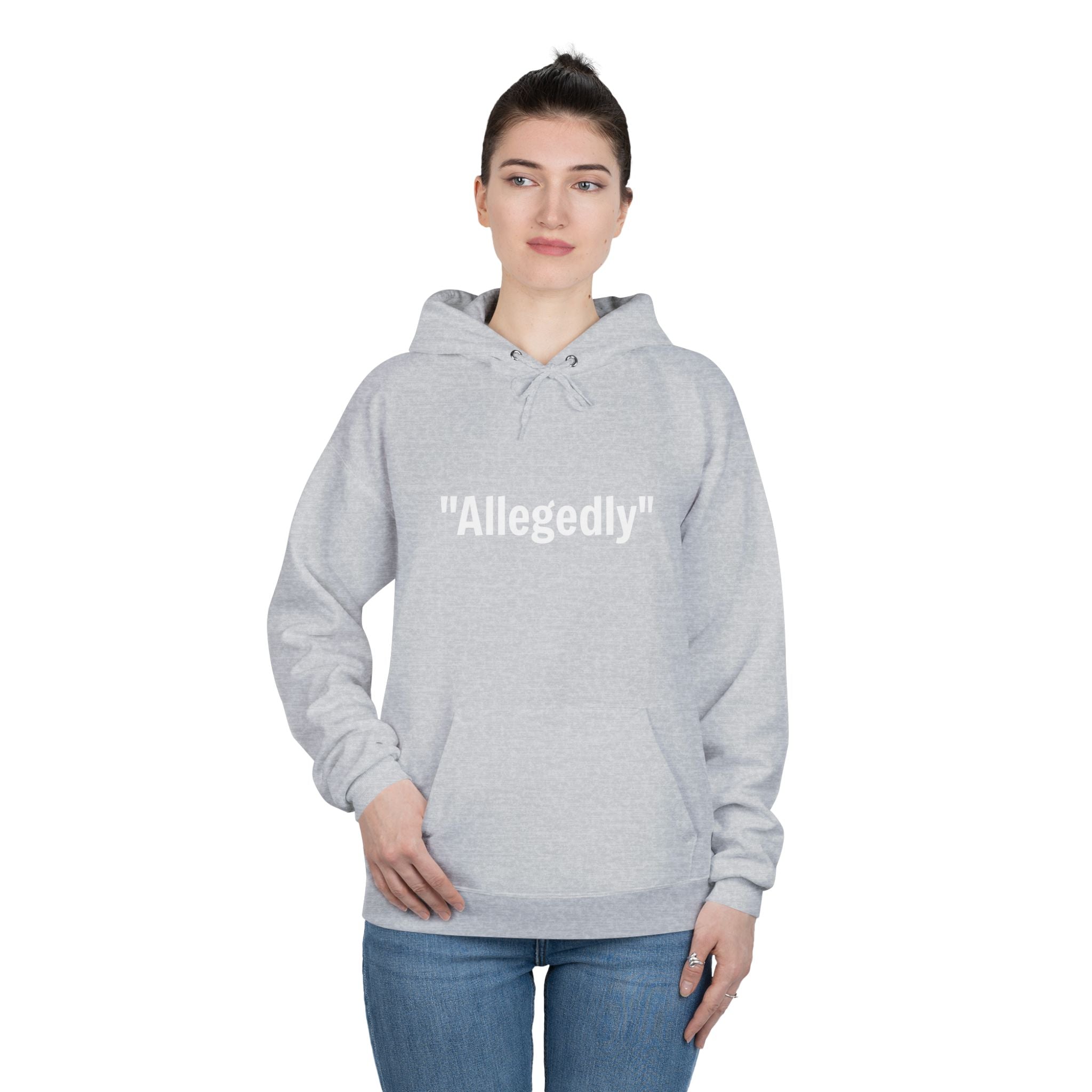 Light gray fleece-lined pullover hoodie with “Allegedly” quote graphic on chest