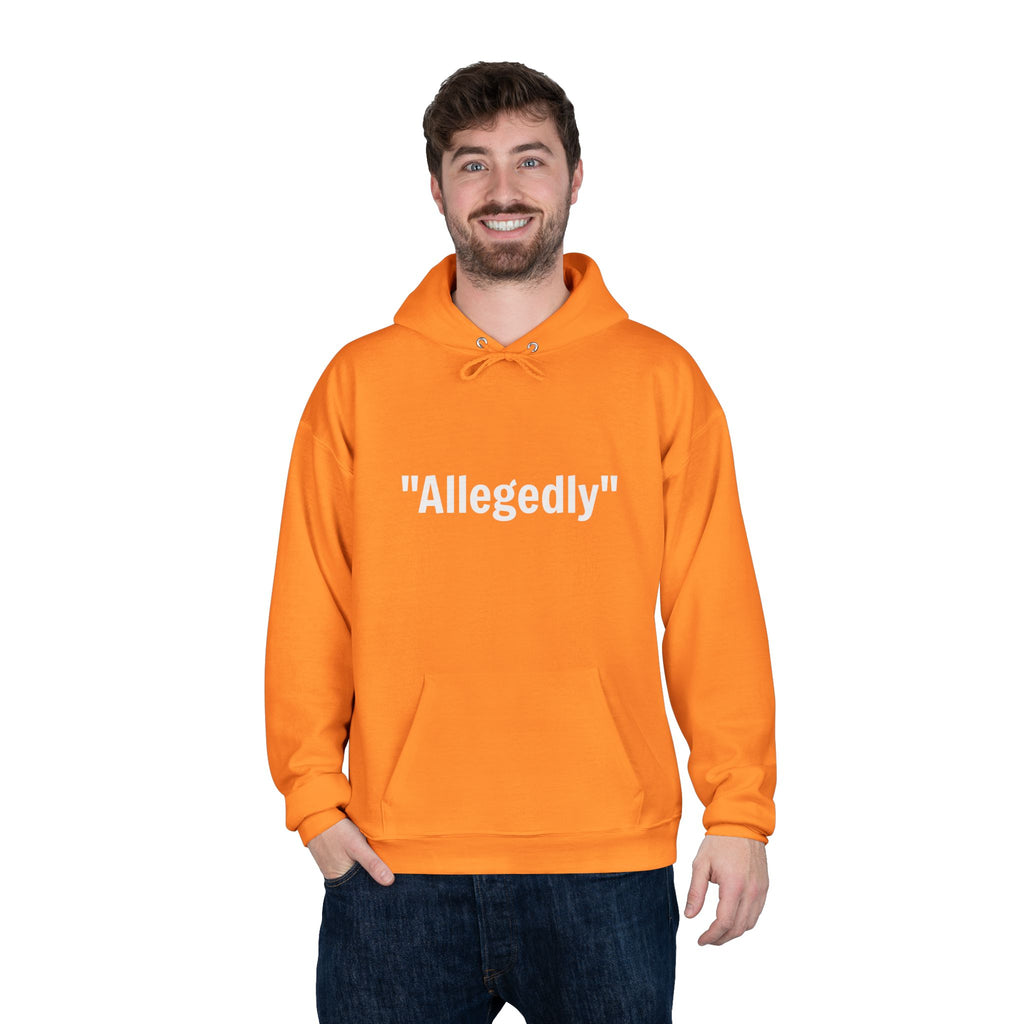 Orange pullover hoodie with white "Allegedly" quote graphic and kangaroo pocket