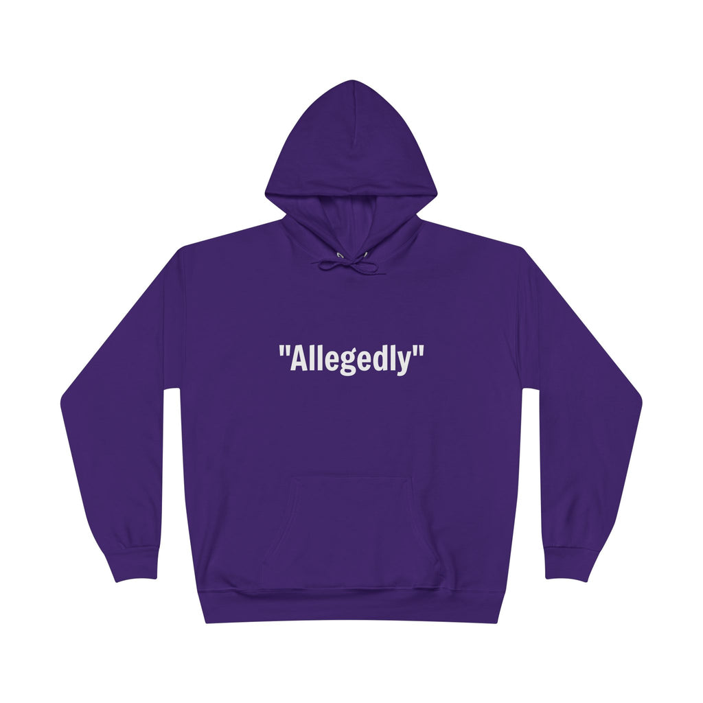 Purple fleece-lined pullover hoodie with “Allegedly” quote graphic on chest