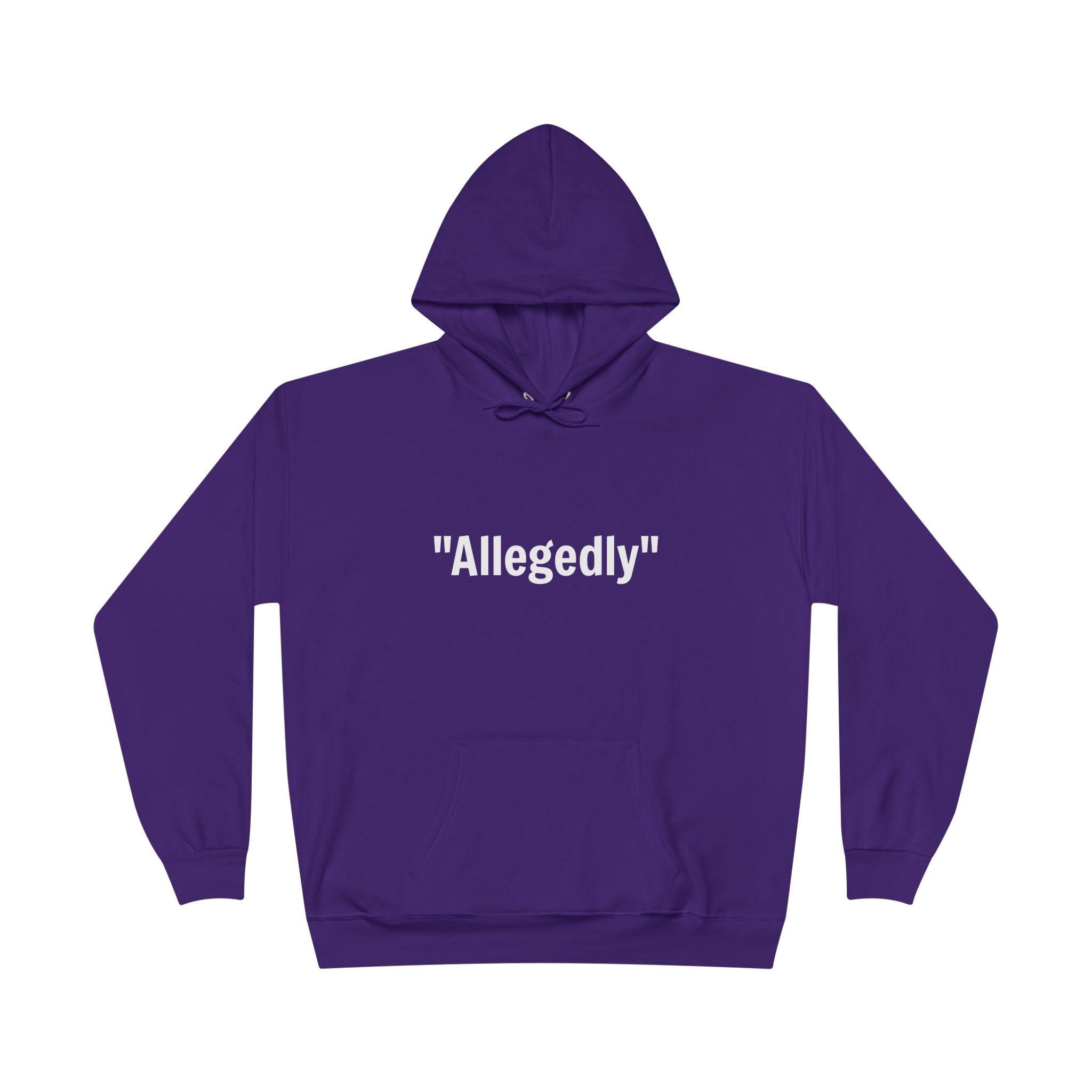 Purple fleece-lined pullover hoodie with “Allegedly” quote graphic on chest