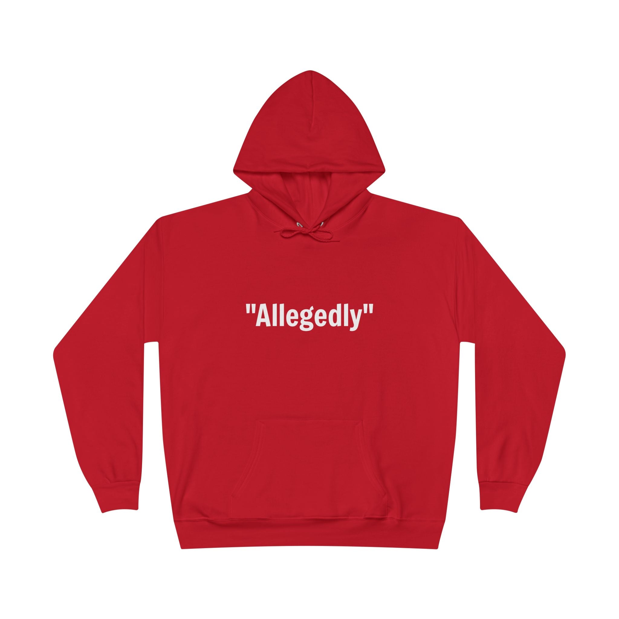 Red fleece-lined pullover hoodie with “Allegedly” quote graphic on chest
